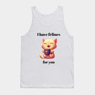 I have Felines For You | A Happy Cat With A Cup Tank Top